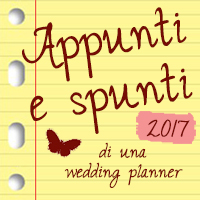appunti e spunti di una wedding planner 2017