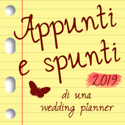 appunti e spunti di una wedding planner 2019
